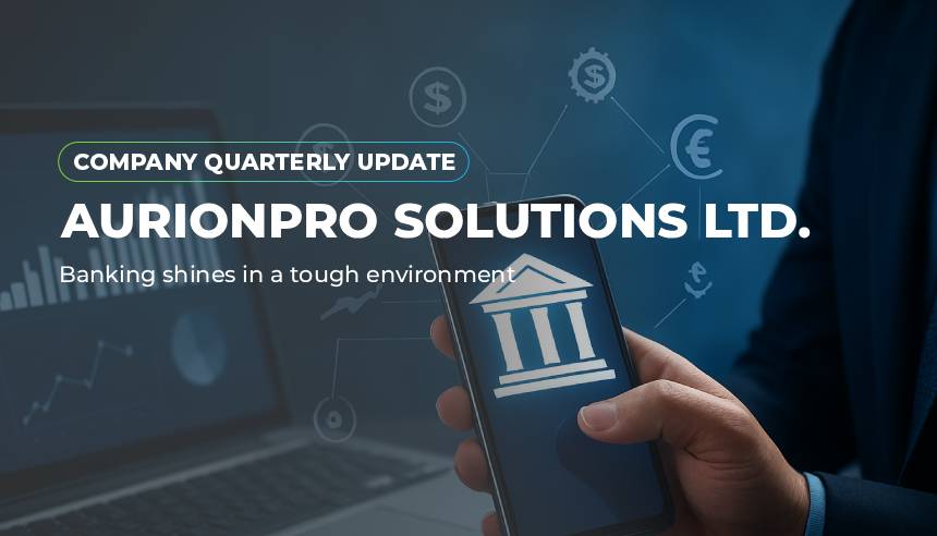 Aurionpro Solutions Ltd: Banking shines in a tough environment - Company Update