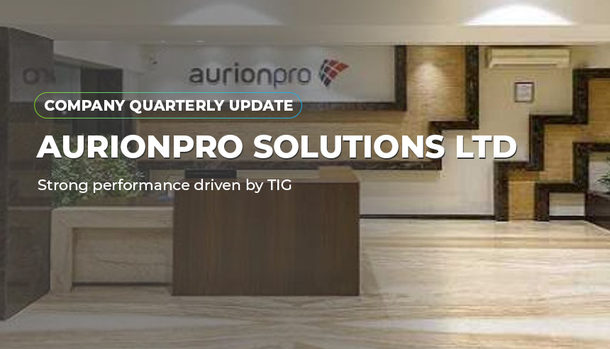 Aurionpro Solutions Ltd - Strong performance driven by TIG | MNCL Research Update