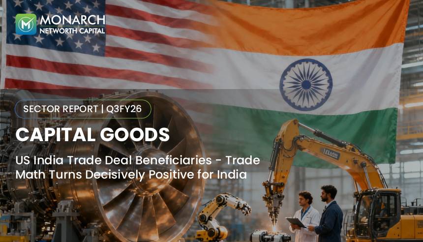 Capital Goods Sector Report - US India Trade Deal Beneficiaries - Trade Math Turns Decisively Positive for India