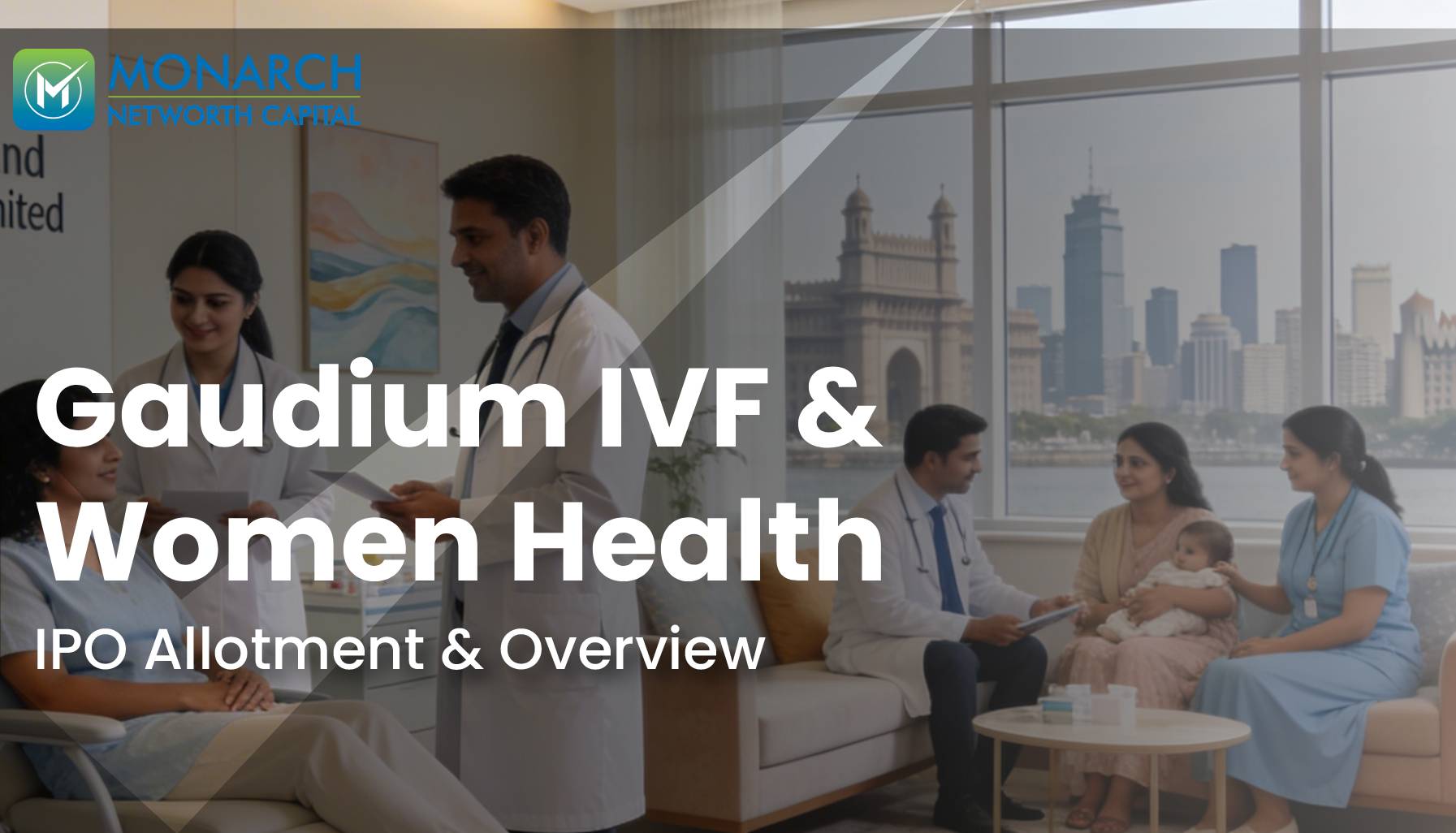 Gaudium IVF & Women Health: Allotment Status, Dates, Price Band & Details | MNCL Research