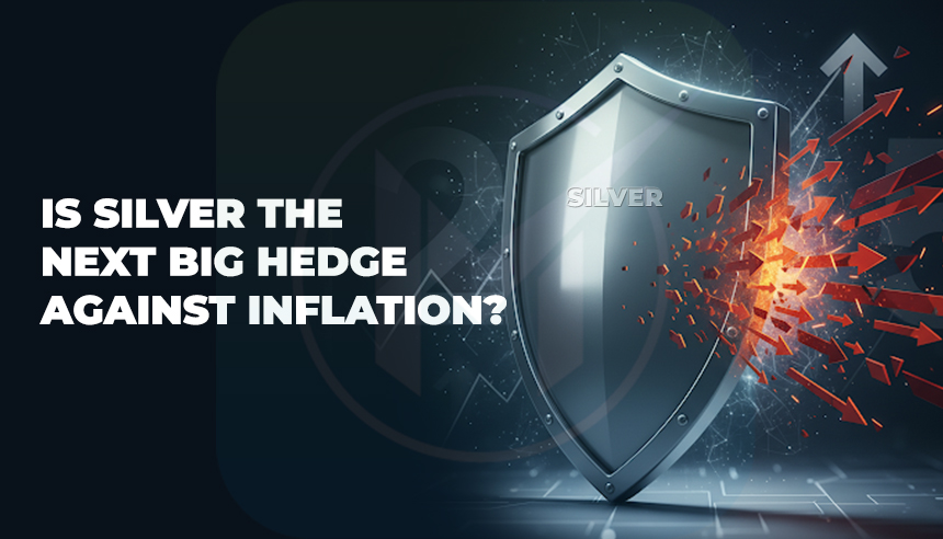 Is Silver the Next Big Hedge Against Inflation?