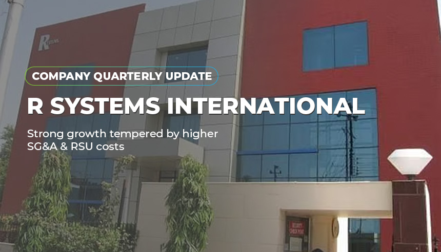 R Systems International - Strong growth tempered by higher SG&A & RSU costs | MNCL Research Update