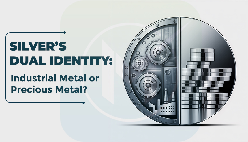 Silver’s Dual Identity: Industrial Metal or Precious Metal?