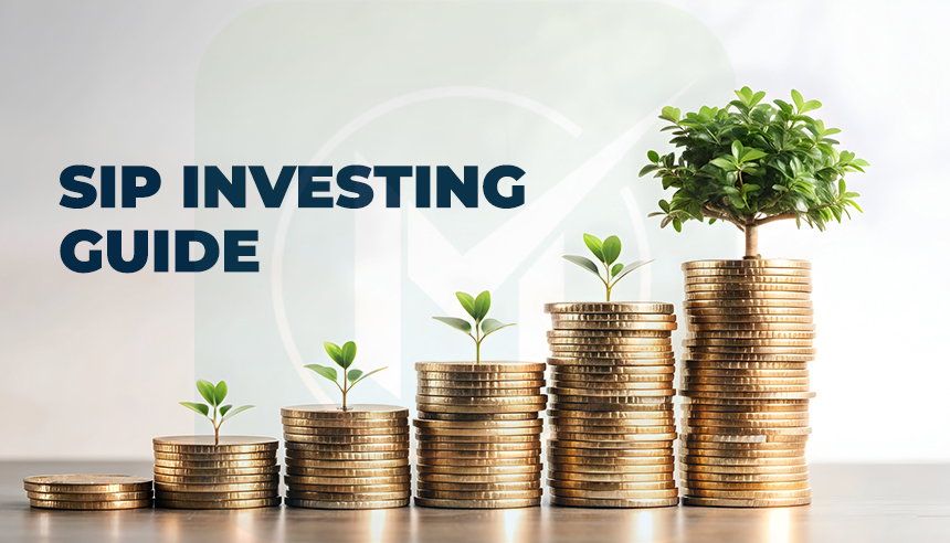 SIP Investing Guide: Smartest Way to Grow Wealth